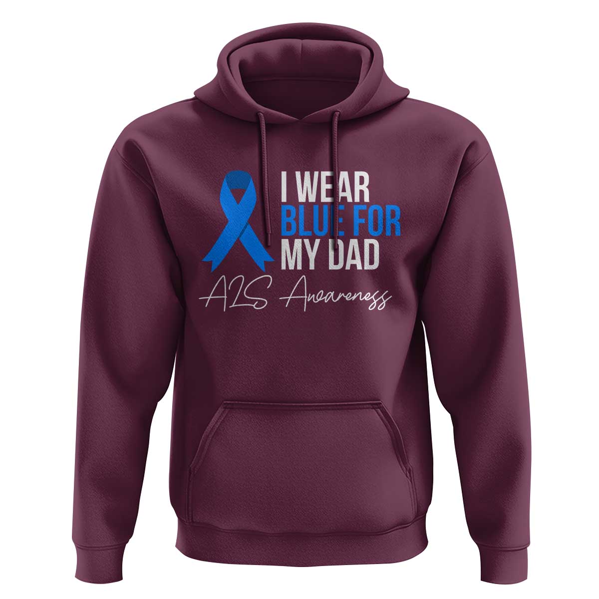 I Wear Blue For My Dad ALS Awareness Hoodie