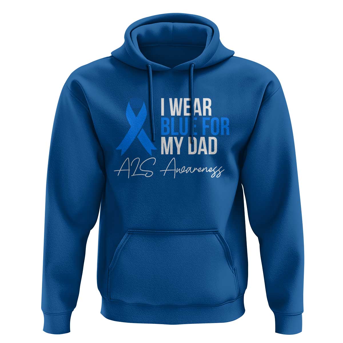 I Wear Blue For My Dad ALS Awareness Hoodie