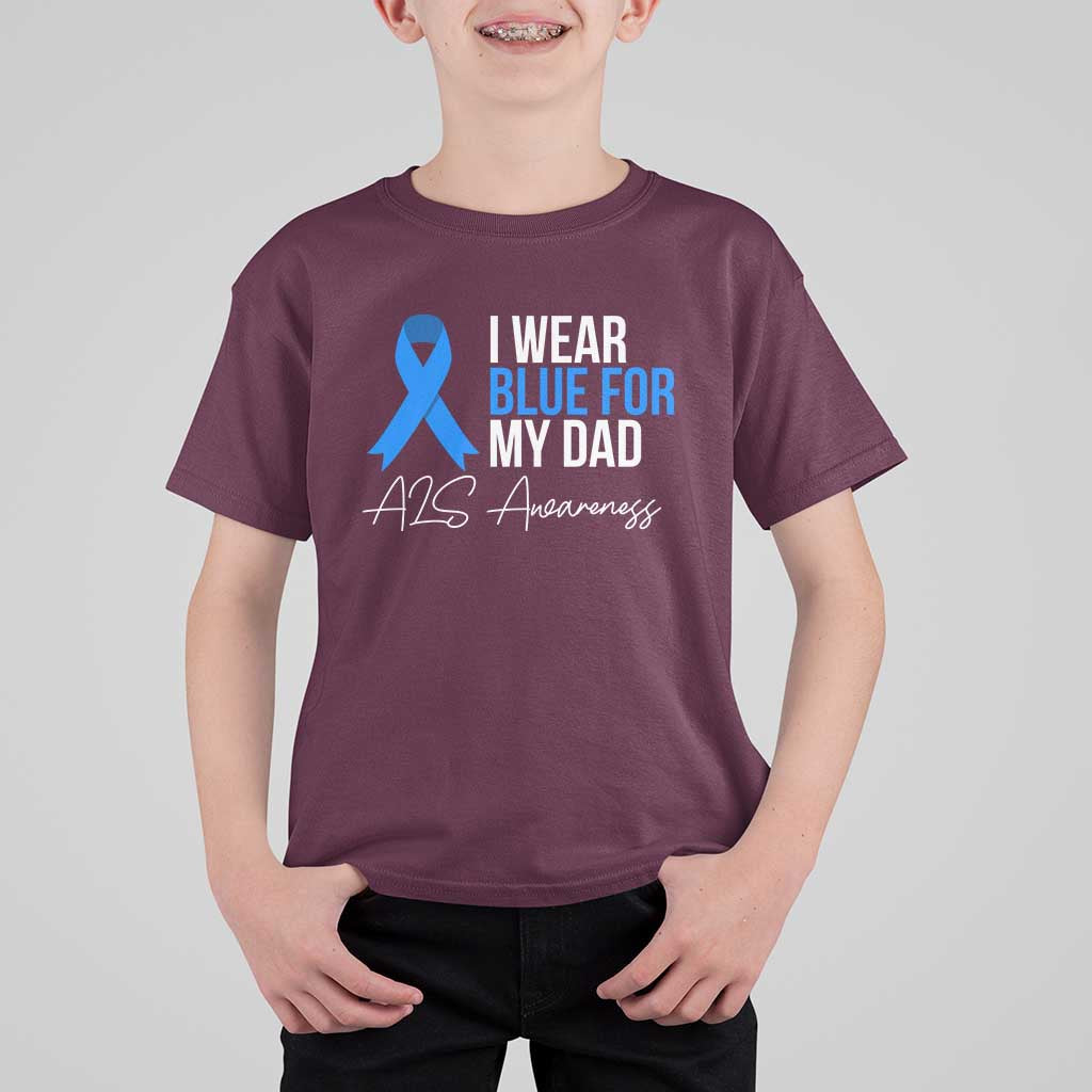 I Wear Blue For My Dad ALS Awareness T Shirt For Kid