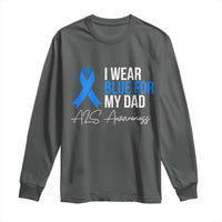 I Wear Blue For My Dad ALS Awareness Long Sleeve Shirt