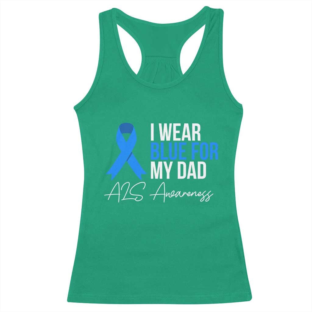I Wear Blue For My Dad ALS Awareness Racerback Tank Top