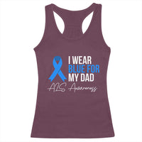 I Wear Blue For My Dad ALS Awareness Racerback Tank Top