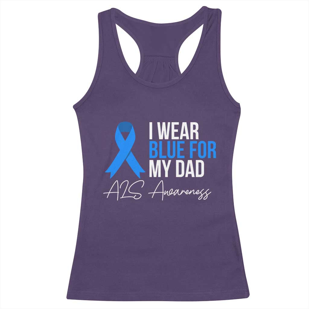 I Wear Blue For My Dad ALS Awareness Racerback Tank Top