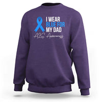I Wear Blue For My Dad ALS Awareness Sweatshirt