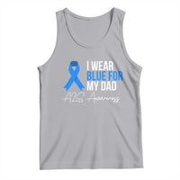 I Wear Blue For My Dad ALS Awareness Tank Top