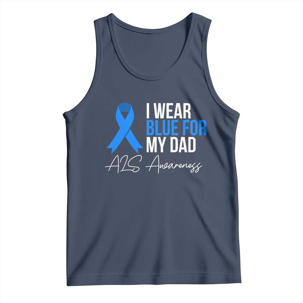 I Wear Blue For My Dad ALS Awareness Tank Top