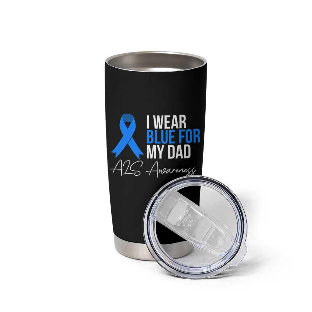 I Wear Blue For My Dad ALS Awareness Tumbler Cup