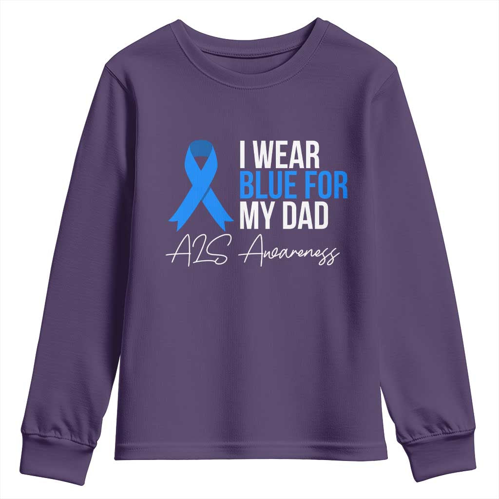 I Wear Blue For My Dad ALS Awareness Youth Sweatshirt