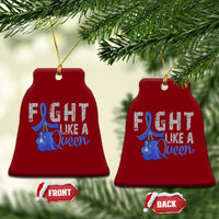Fight Like A Queen Ceramic Ornament Blue Ribbon Colon Cancer Awareness