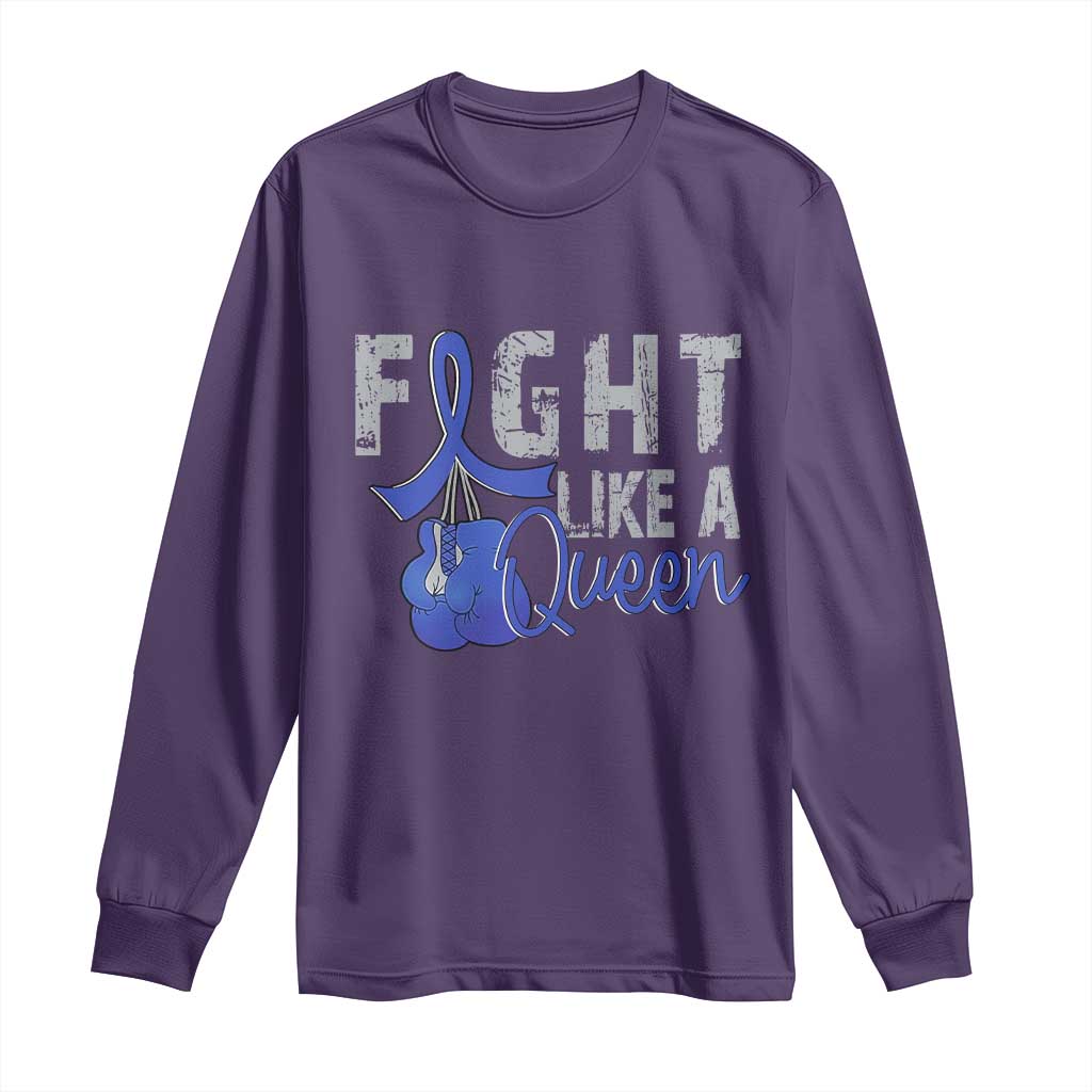 Fight Like A Queen Long Sleeve Shirt Blue Ribbon Colon Cancer Awareness