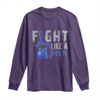 Fight Like A Queen Long Sleeve Shirt Blue Ribbon Colon Cancer Awareness