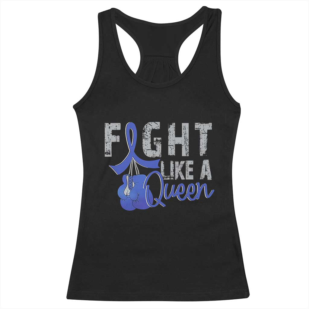 Fight Like A Queen Racerback Tank Top Blue Ribbon Colon Cancer Awareness