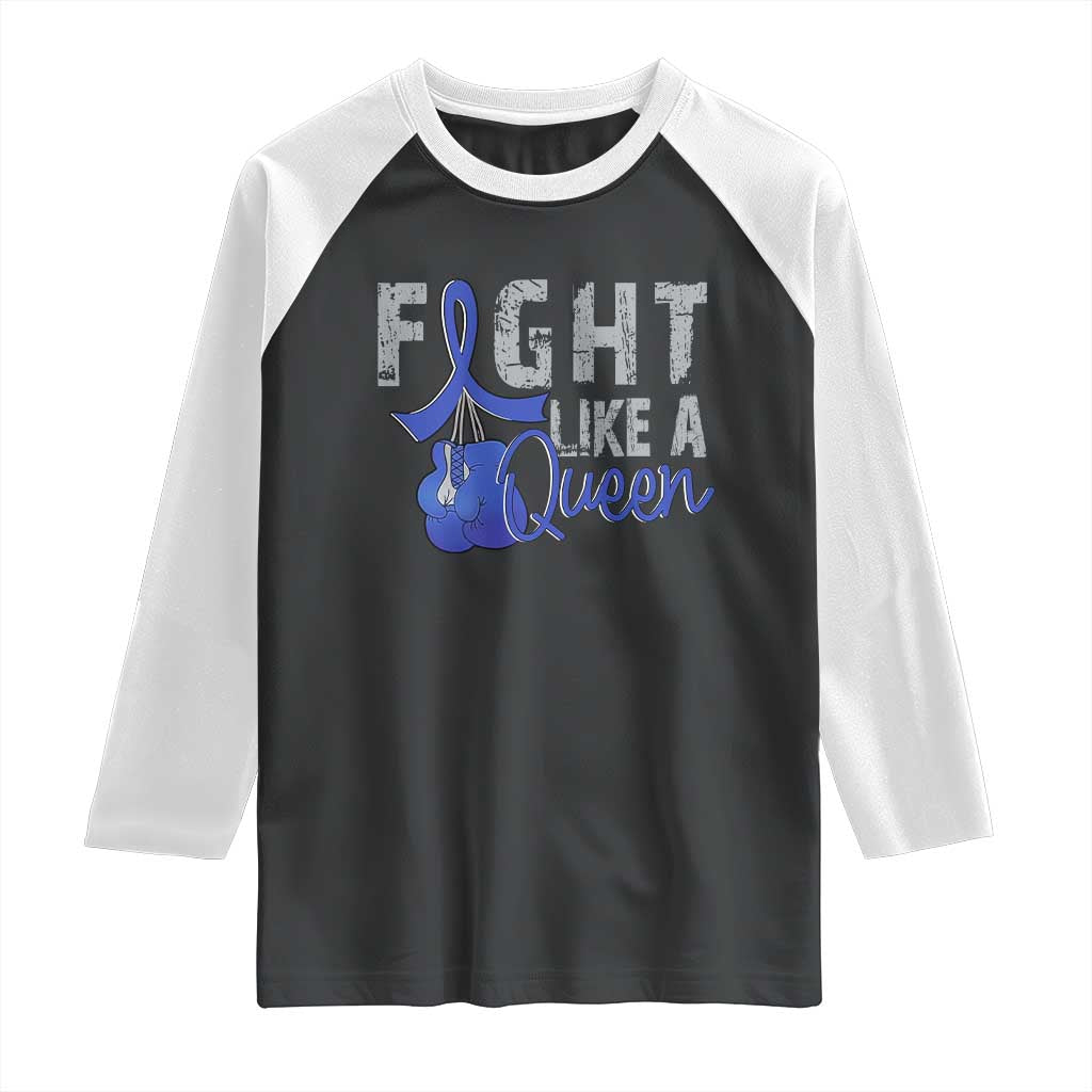 Fight Like A Queen Raglan Shirt Blue Ribbon Colon Cancer Awareness