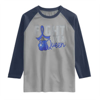 Fight Like A Queen Raglan Shirt Blue Ribbon Colon Cancer Awareness