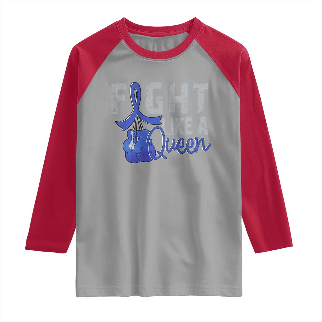 Fight Like A Queen Raglan Shirt Blue Ribbon Colon Cancer Awareness
