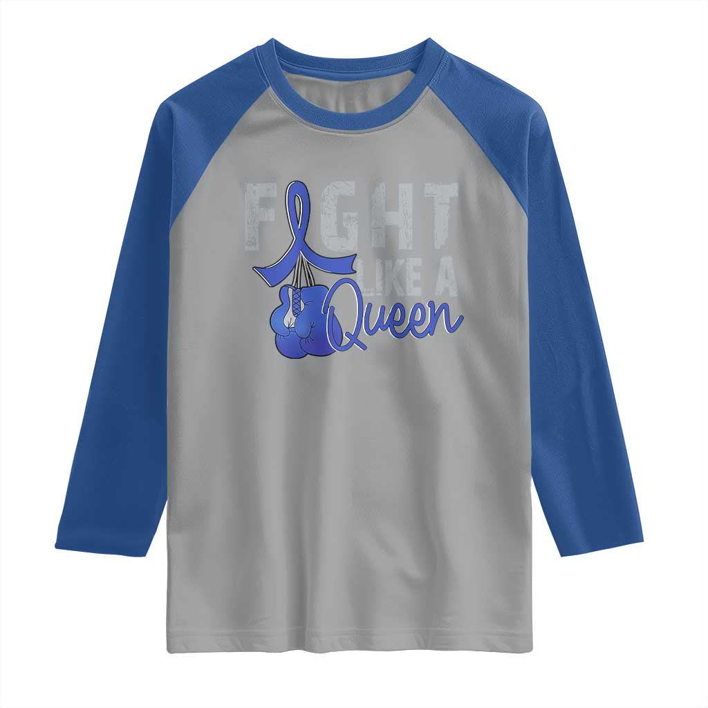 Fight Like A Queen Raglan Shirt Blue Ribbon Colon Cancer Awareness