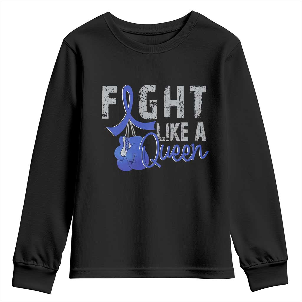 Fight Like A Queen Youth Sweatshirt Blue Ribbon Colon Cancer Awareness