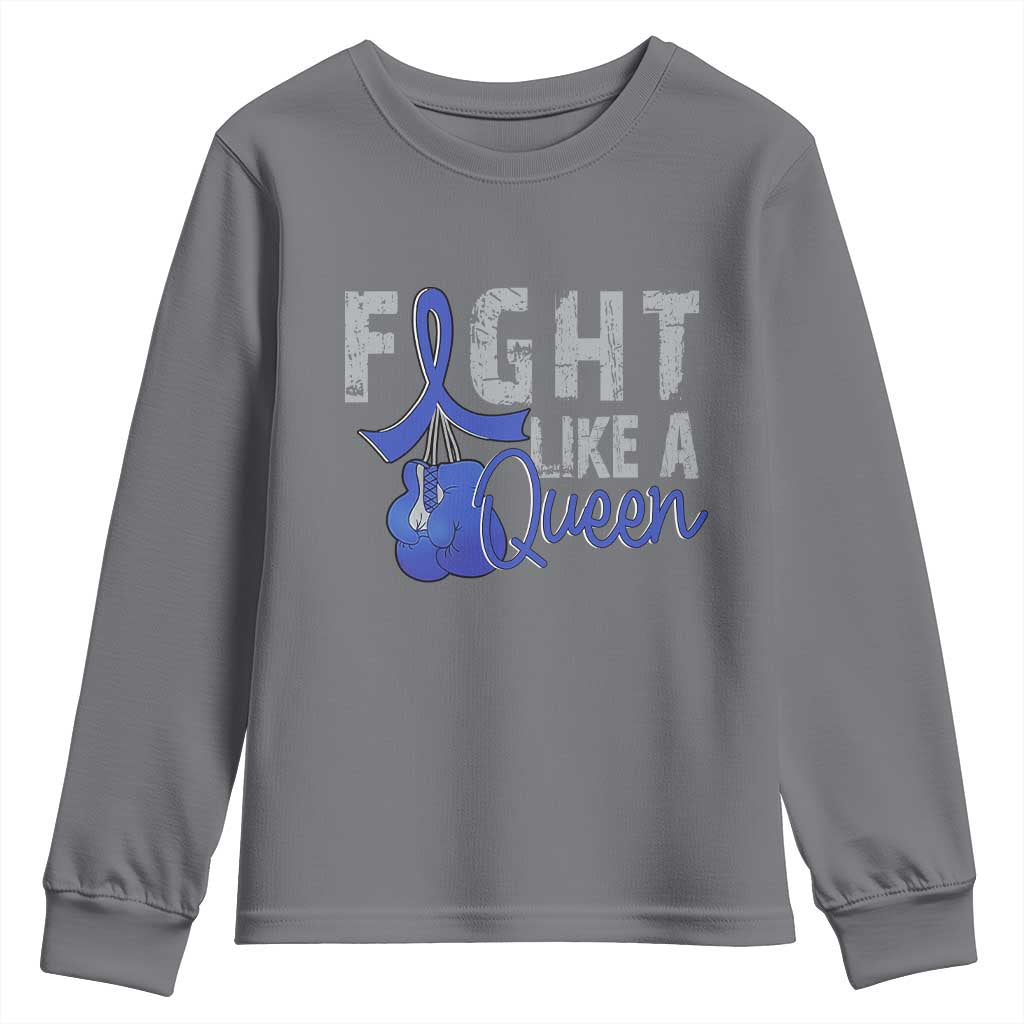 Fight Like A Queen Youth Sweatshirt Blue Ribbon Colon Cancer Awareness