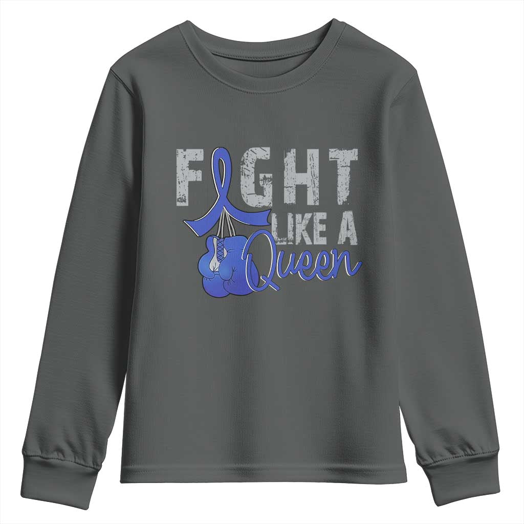 Fight Like A Queen Youth Sweatshirt Blue Ribbon Colon Cancer Awareness