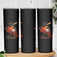 Oriole Baseball Player Skinny Tumbler Retro Funny Bird Mascot Baseball Fans