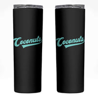 Vintage Coconut Skinny Tumbler Retro Throwback Popular Fruit Humor Coconuts Classic