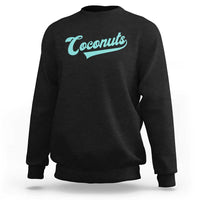 Vintage Coconut Sweatshirt Retro Throwback Popular Fruit Humor Coconuts Classic