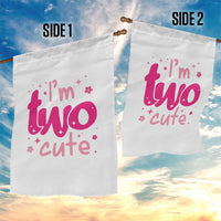Two Birthday Girl Garden Flag Pink 2nd Bday Im Two Cute