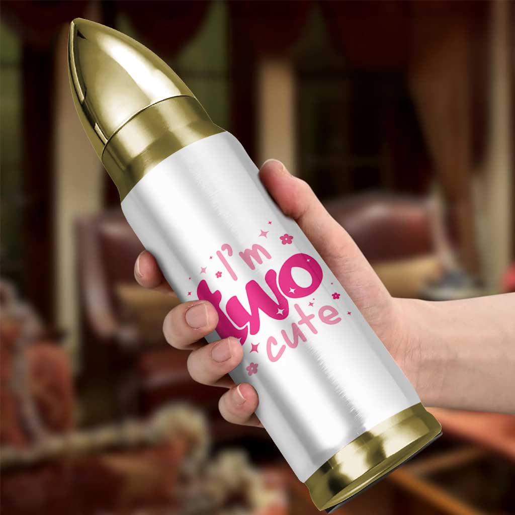 Two Birthday Girl Bullet Tumbler Pink 2nd Bday Im Two Cute