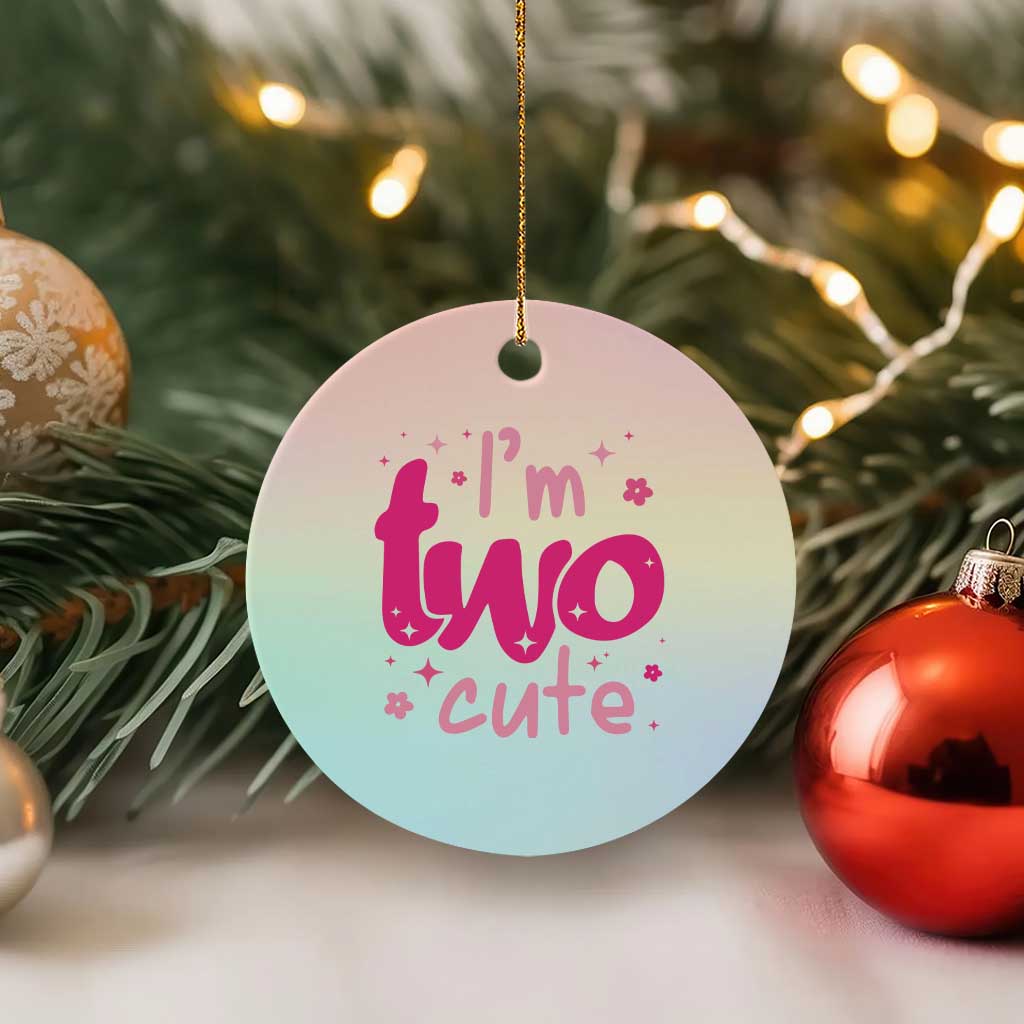 Two Birthday Girl Ceramic Ornament Pink 2nd Bday Im Two Cute