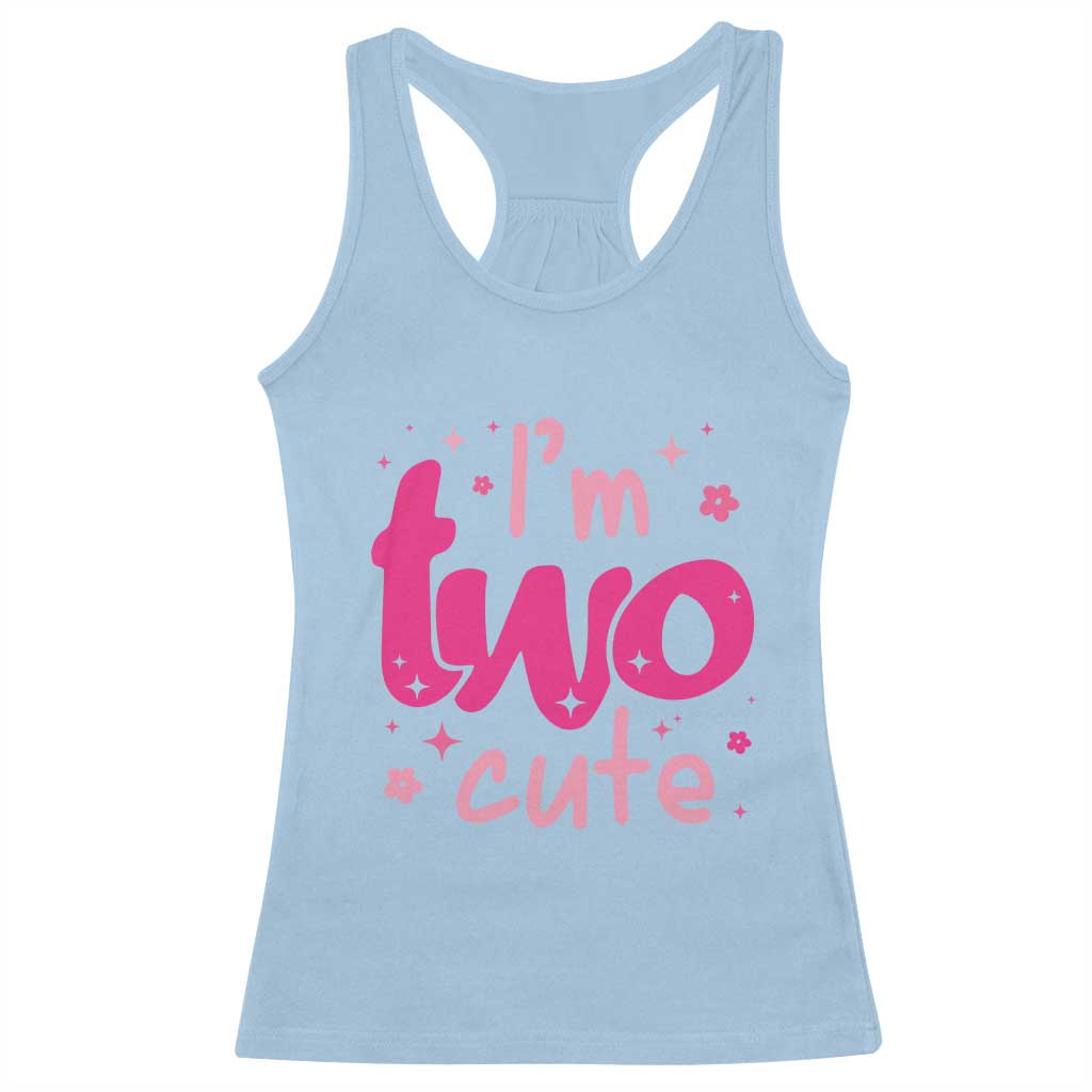 Two Birthday Girl Racerback Tank Top Pink 2nd Bday Im Two Cute