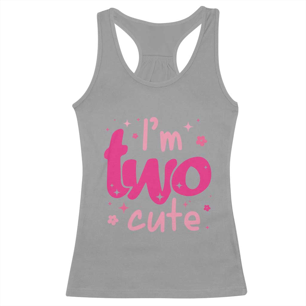 Two Birthday Girl Racerback Tank Top Pink 2nd Bday Im Two Cute