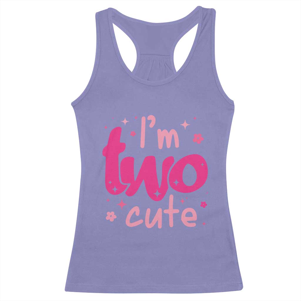 Two Birthday Girl Racerback Tank Top Pink 2nd Bday Im Two Cute