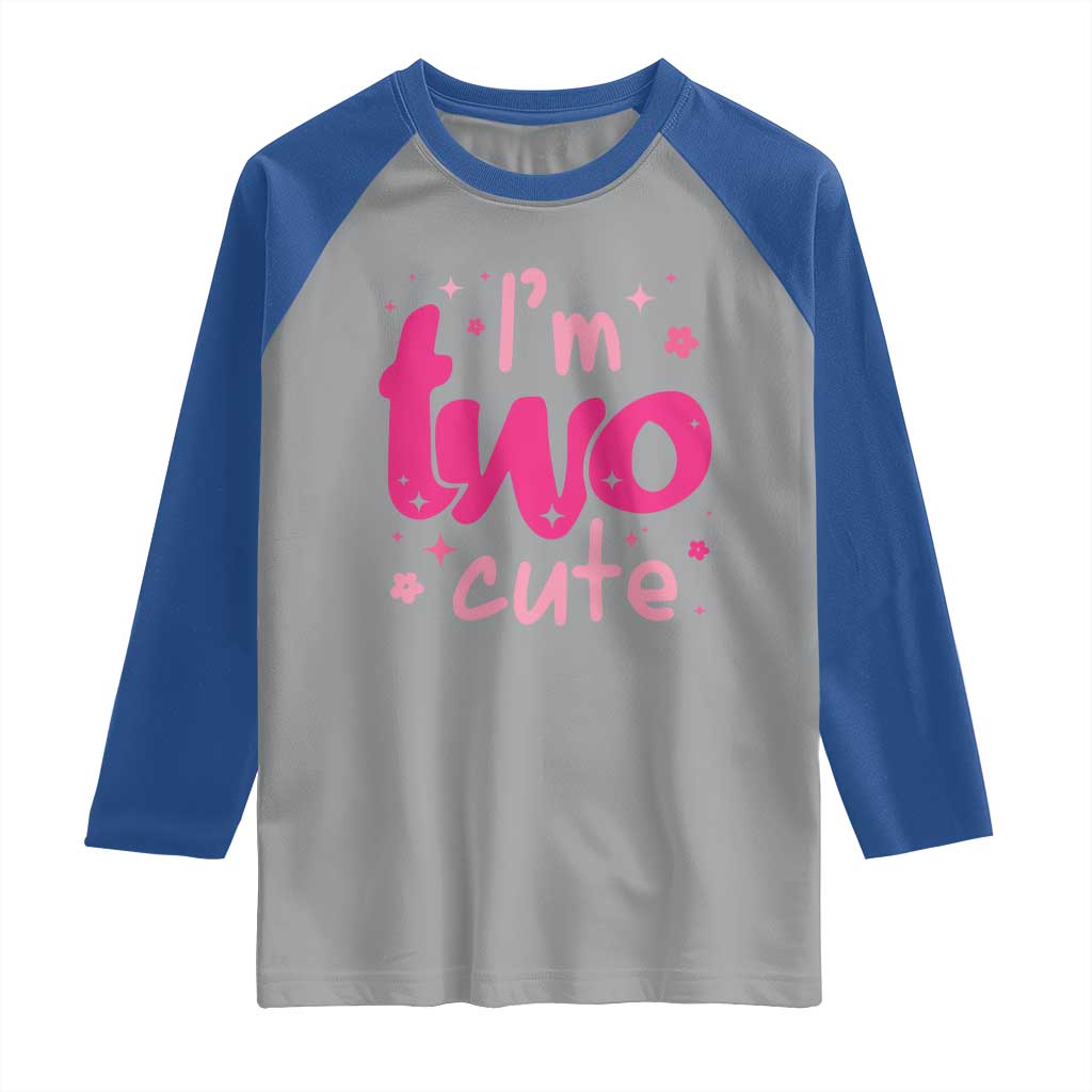 Two Birthday Girl Raglan Shirt Pink 2nd Bday Im Two Cute