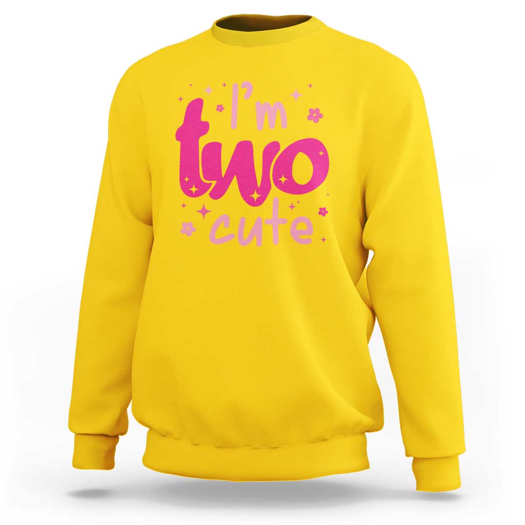 Two Birthday Girl Sweatshirt Pink 2nd Bday Im Two Cute