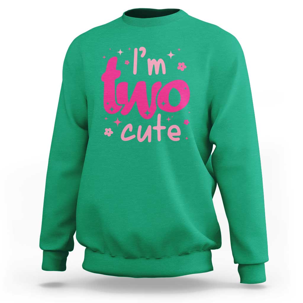 Two Birthday Girl Sweatshirt Pink 2nd Bday Im Two Cute