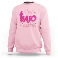 Two Birthday Girl Sweatshirt Pink 2nd Bday Im Two Cute
