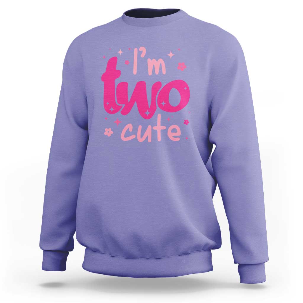 Two Birthday Girl Sweatshirt Pink 2nd Bday Im Two Cute