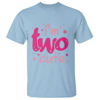 Two Birthday Girl T Shirt Pink 2nd Bday Im Two Cute