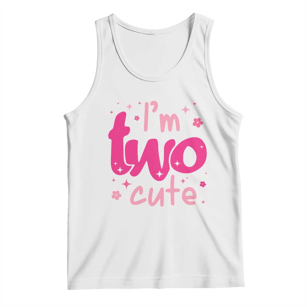 Two Birthday Girl Tank Top Pink 2nd Bday Im Two Cute