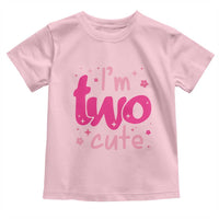Two Birthday Girl Toddler T Shirt Pink 2nd Bday Im Two Cute