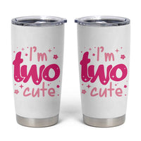 Two Birthday Girl Tumbler Cup Pink 2nd Bday Im Two Cute