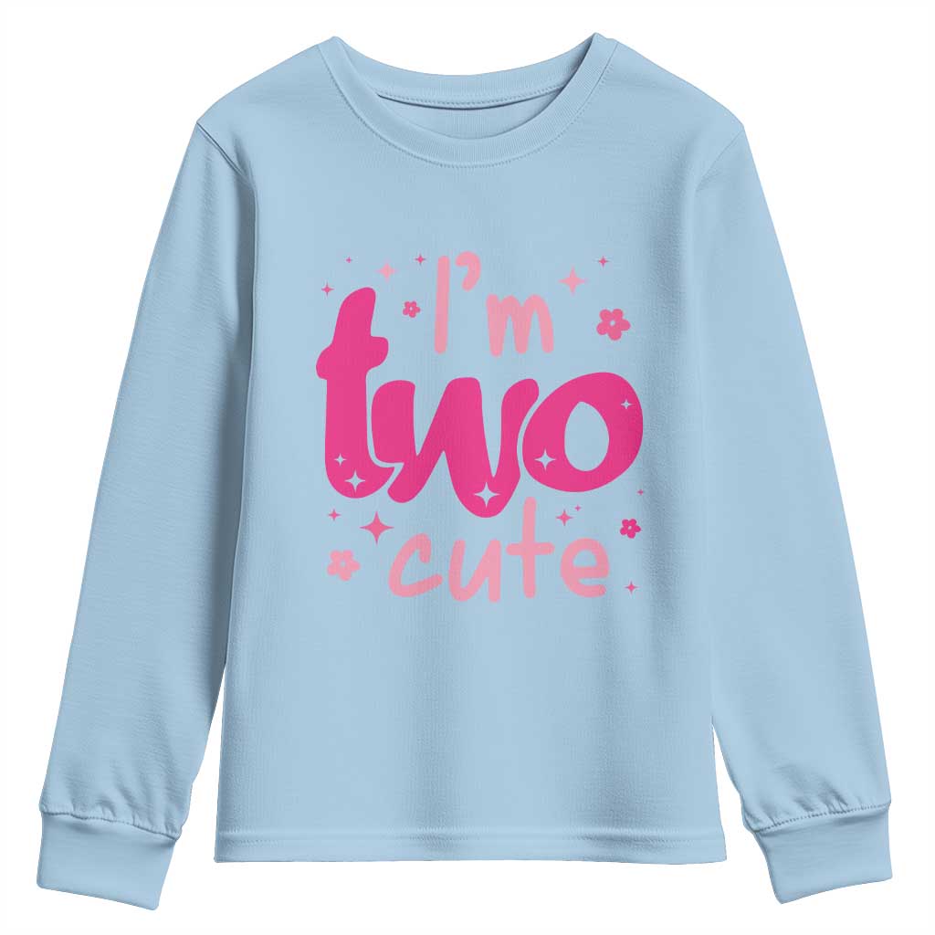 Two Birthday Girl Youth Sweatshirt Pink 2nd Bday Im Two Cute
