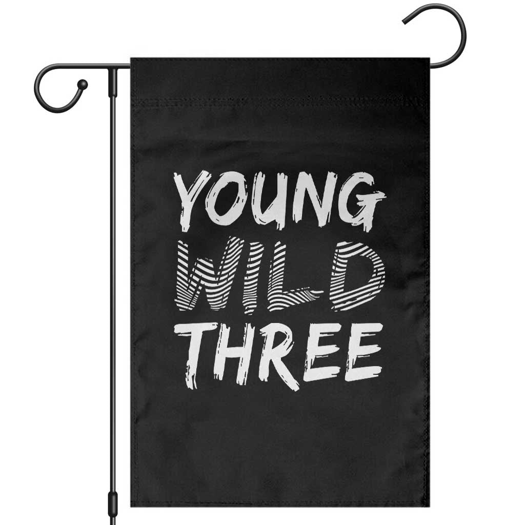 Toddler 3rd Birthday Garden Flag Young Wild And Three - Wonder Print Shop