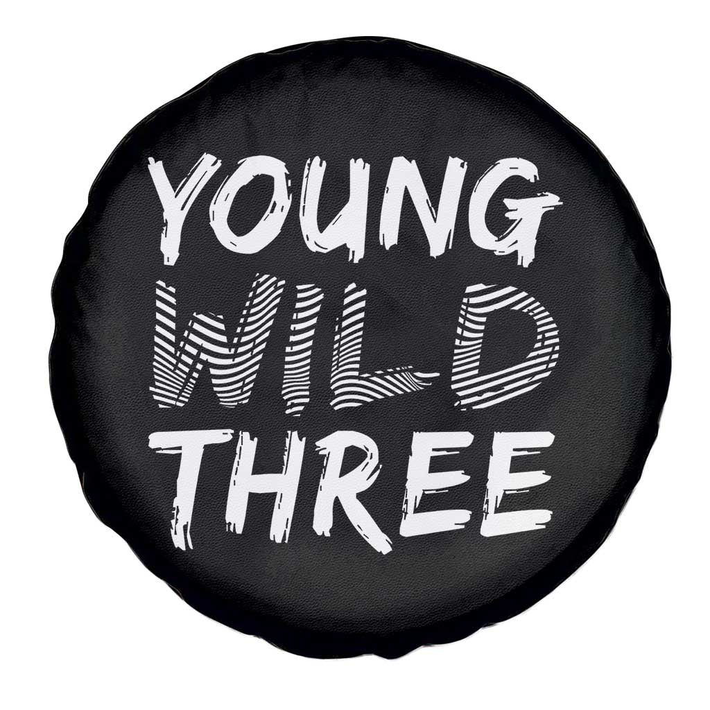 Toddler 3rd Birthday Spare Tire Cover Young Wild And Three - Wonder Print Shop