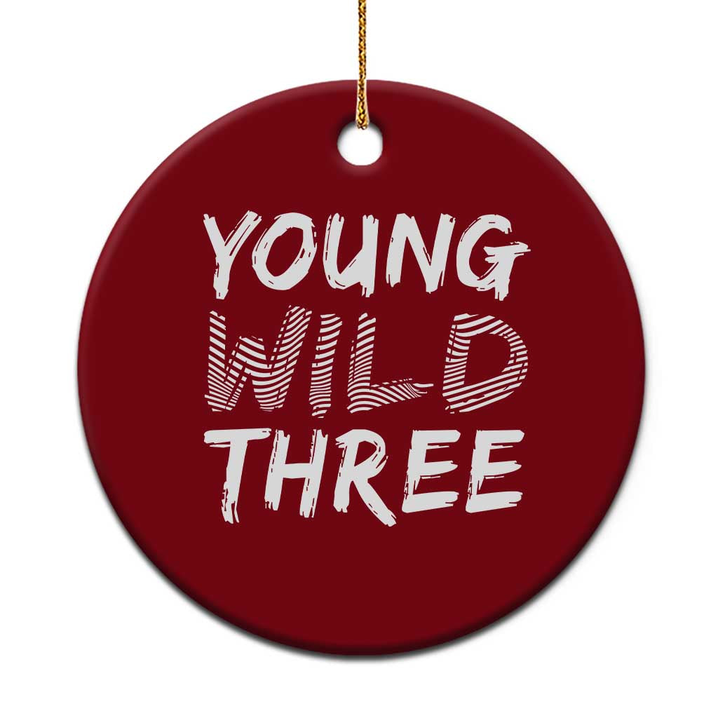 Toddler 3rd Birthday Ceramic Ornament Young Wild And Three - Wonder Print Shop