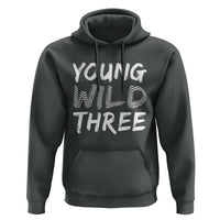 Toddler 3rd Birthday Hoodie Young Wild And Three - Wonder Print Shop