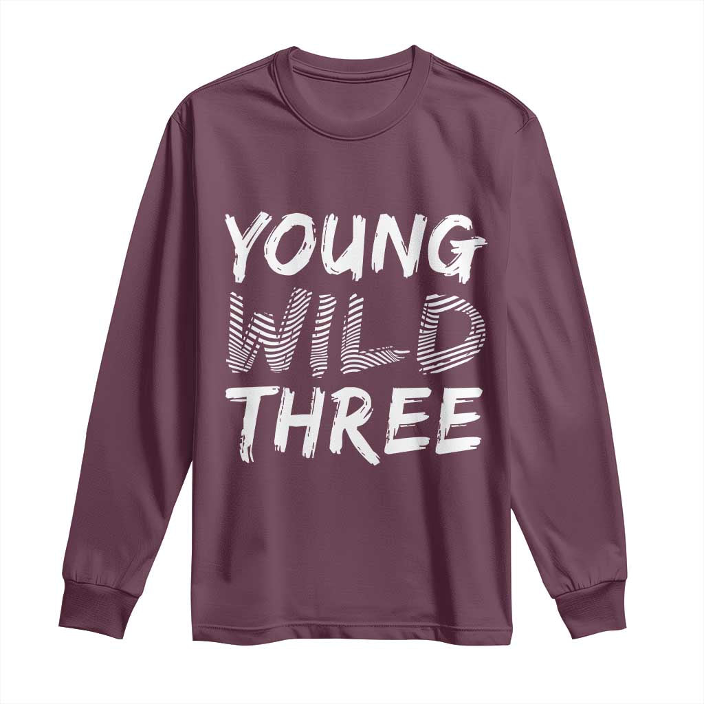 Toddler 3rd Birthday Long Sleeve Shirt Young Wild And Three - Wonder Print Shop