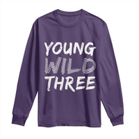 Toddler 3rd Birthday Long Sleeve Shirt Young Wild And Three - Wonder Print Shop