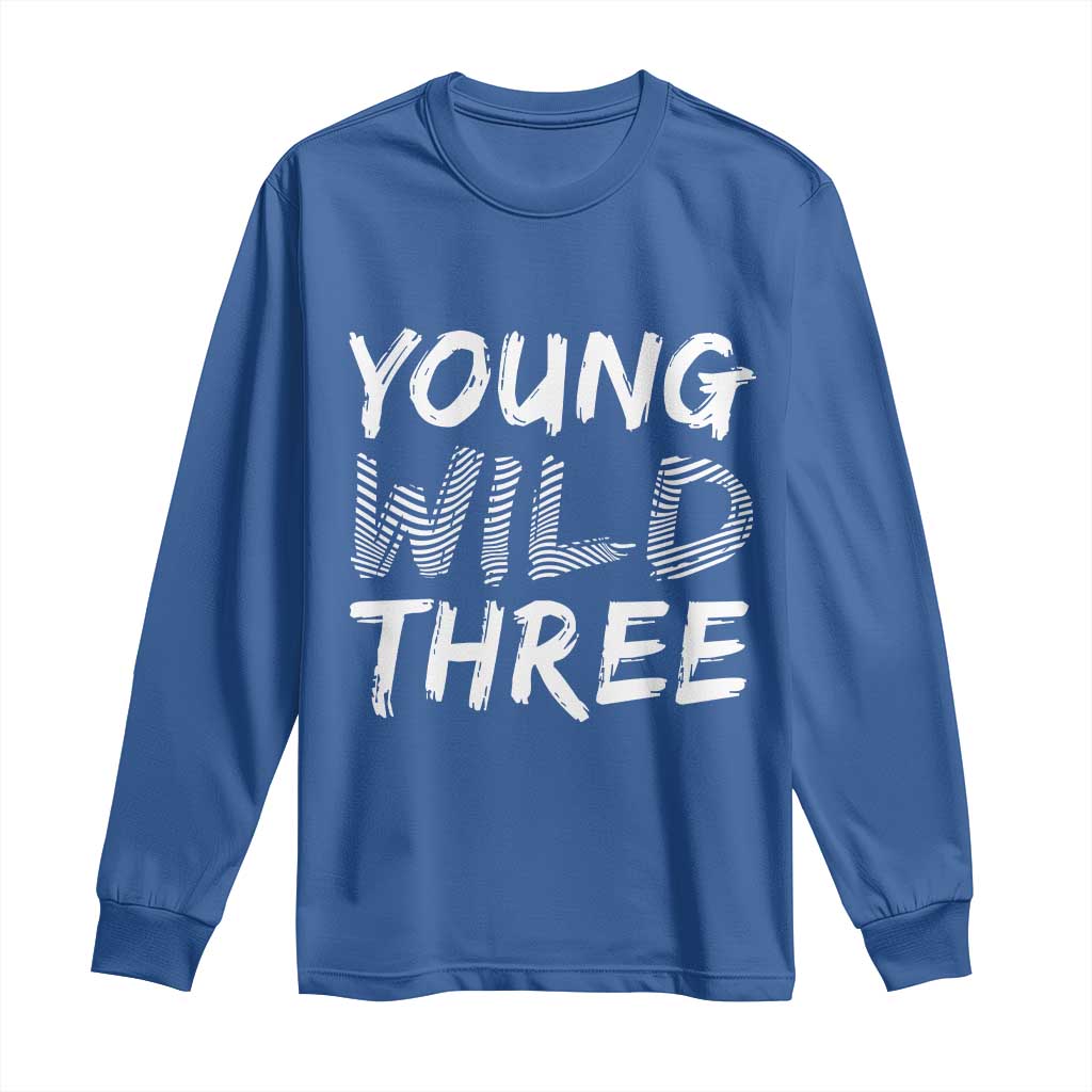 Toddler 3rd Birthday Long Sleeve Shirt Young Wild And Three - Wonder Print Shop