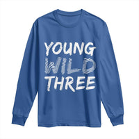 Toddler 3rd Birthday Long Sleeve Shirt Young Wild And Three - Wonder Print Shop
